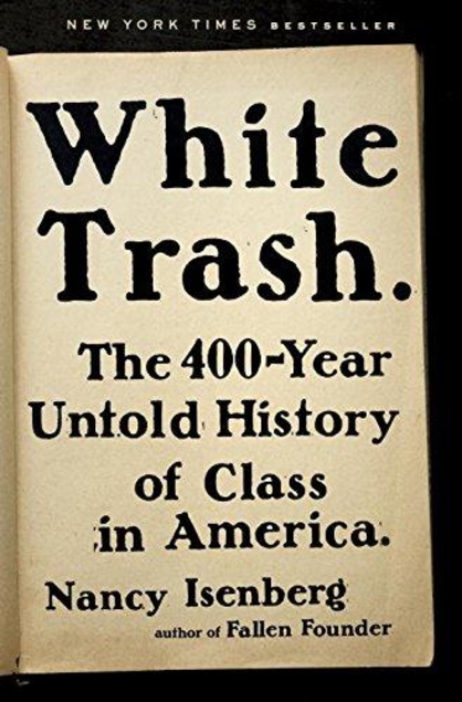 White Trash by Nancy Isenberg book cover White Trash by Nancy Isenberg book cover