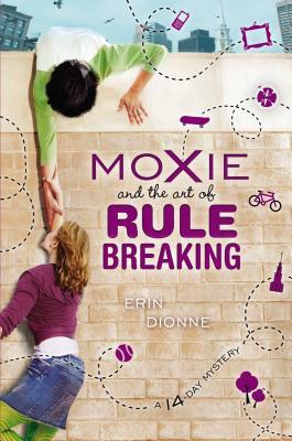 Moxie and the Art of Rule Breaking cover image Moxie and the Art of Rule Breaking cover image